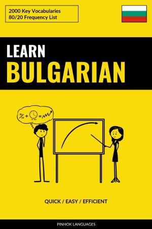 Learn Bulgarian - Quick / Easy / Efficient